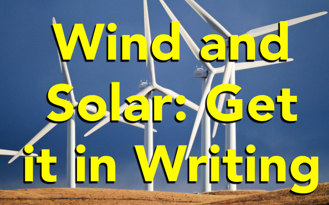 From the Alberta reeve where wind and solar are big: get it in writing