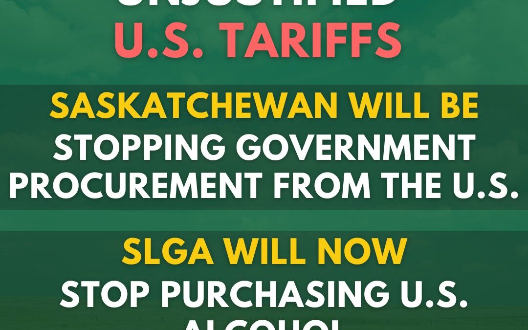 Despite Thursday’s partial tariff reprieve, Saskatchewan still cutting off US alcohol sales and procurement
