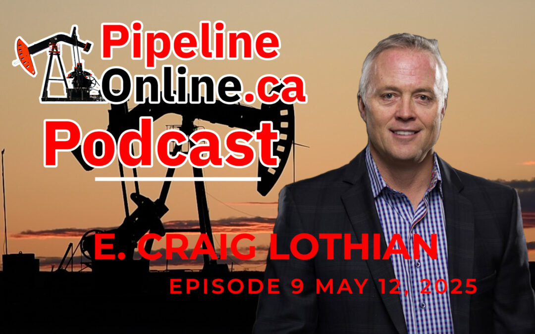 Pipeline Online Podcast: Ep. 9 E. Craig Lothian, CEO of Lex Capital