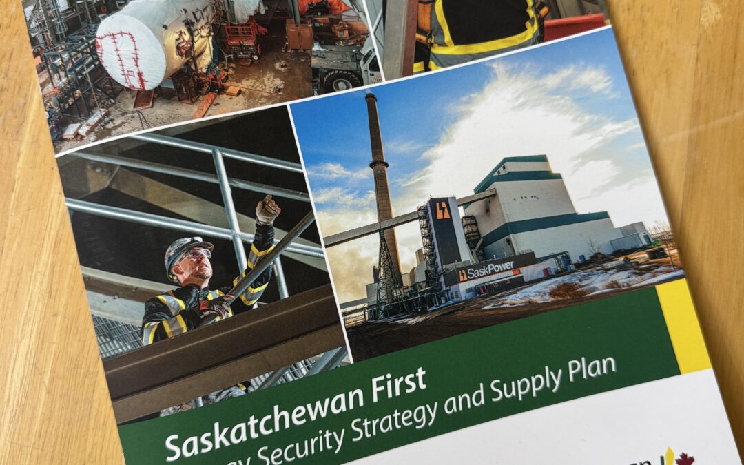 Laying out the Saskatchewan First Energy Security Strategy and Supply Plan, with impacts for up to a century