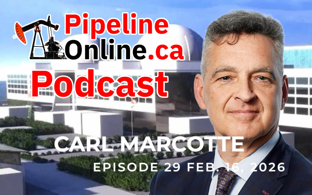 Pipeline Online Podcast Ep. 29: Carl Marcotte, CANDU Energy