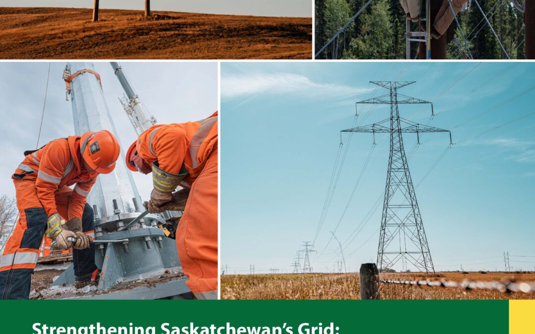 Strengthening Saskatchewan’s Grid: Transmission to Power Communities and Growth: The full plan